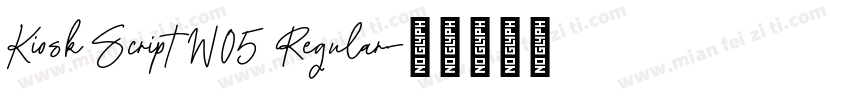 Kiosk Script W05 Regular字体转换
